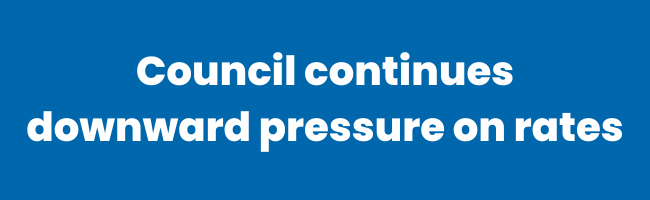 Find out more about how Council continues downward pressure on rates